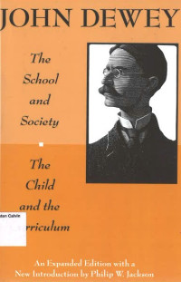 School and Society and the Child and the Curriculum, The