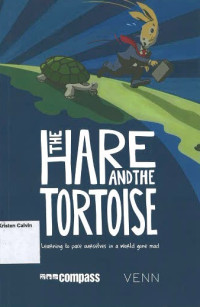 Hare and the Tortoise, The: Learning to pace ourselves in a world gone mad