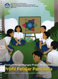 Panduan Pengembangan Projek Penguatan Profil Pelajar Pancasila