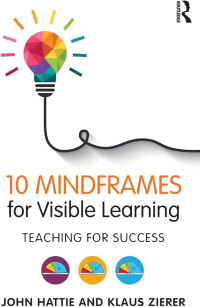 10 Mindframes for Visible Learning