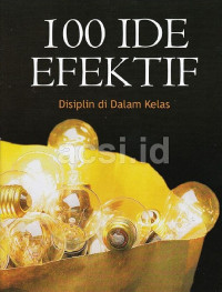 100 Ide Efektif: Disiplin di Dalam Kelas
