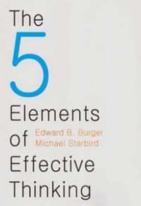 5 Elements of Effective Thinking, The