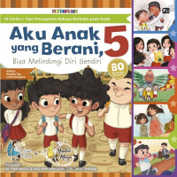 Aku Anak yang Berani, Bisa Melindungi Diri Sendiri 5