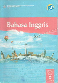 Bahasa Inggris SMA X Semester 2: Kurikulum 2013