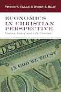 Economics In Christian Perspective