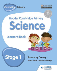 Hodder Cambridge Primary Science: Learner`s Book Stage 1