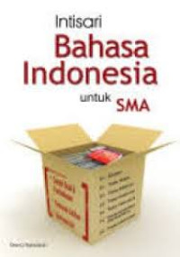 Intisari Bahasa Indonesia untuk SMA