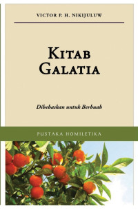 Kitab Galatia: Dibebaskan untuk Berbuah