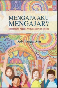 Mengapa Aku Mengajar?