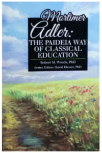 Image of Mortimer Adler: The Paideia Way of Classical Education