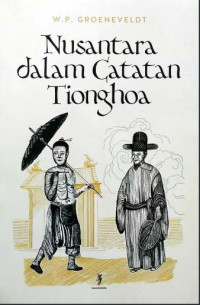 Nusantara Dalam Catatan Tionghoa (Edisi 2 Bahasa)