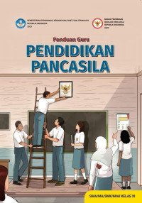 Panduan Guru Pancasila untuk SMA/MA/SMK/MAK Kelas XI