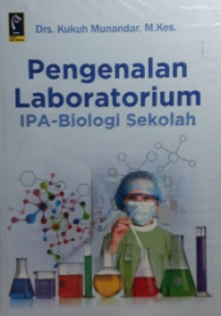 Pengenalan Laboratorium IPA-Biologi Sekolah