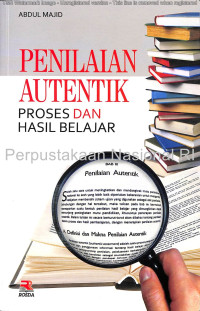 Penilaian Autentik: Proses Dan Hasil Belajar