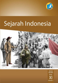 Sejarah Indonesia SMA XI Semester 1: Kurikulum 2013