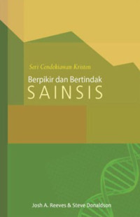 Seri Cendekiawan Kristen: Berpikir dan Bertindak Sainsis