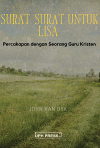 Surat-Surat untuk Lisa: Percakapan dengan Seorang Guru Kristen