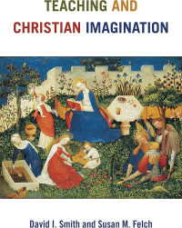 Teaching and Christian Imagination
