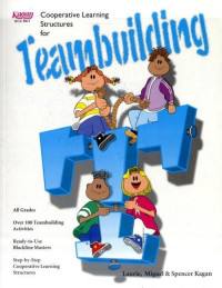 Team Building: Cooperative Learning Structures for