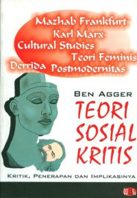 Teori Sosial Kritis: Kritik, Penerapan, dan Implikasinya