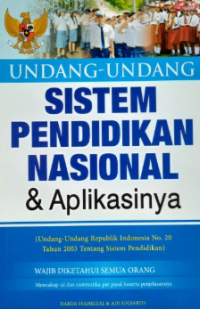 Undang-Undang Sistem Pendidikan Nasional & Aplikasinya