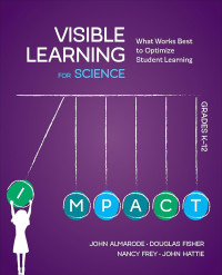 Visible Learning for Science Grades K-12