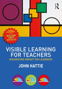 Visible Learning for Teachers